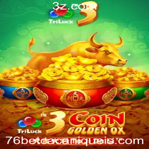 Explorando o Fascinante Universo de 3CoinGoldenOX e Slots 76bet
