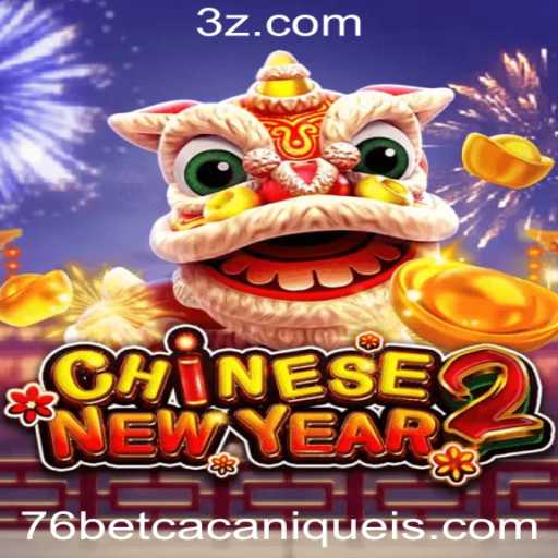 Explorando o Jogo 'CHINESENEWYEAR2' no 76bet Slot: Descubra as Regras e a Magia do Ano Novo Chinês