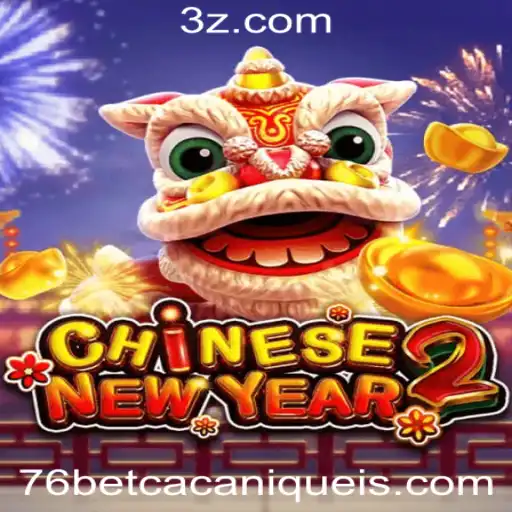 Explorando o Jogo 'CHINESENEWYEAR2' no 76bet Slot: Descubra as Regras e a Magia do Ano Novo Chinês