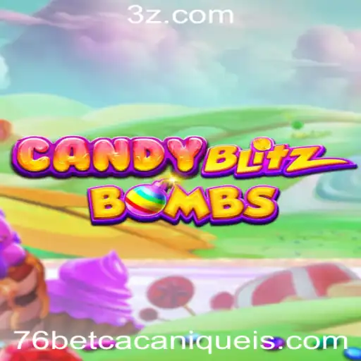Descubra o Fascinante Mundo de CandyBlitzBombs no 76bet Slot
