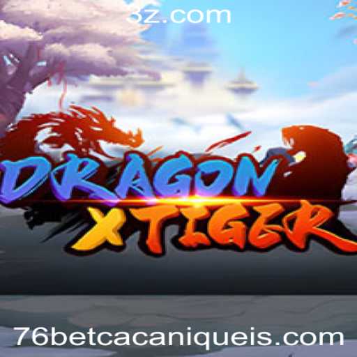 Descubra DragonXTiger: O Jogo Revolucionário da 76bet Slot