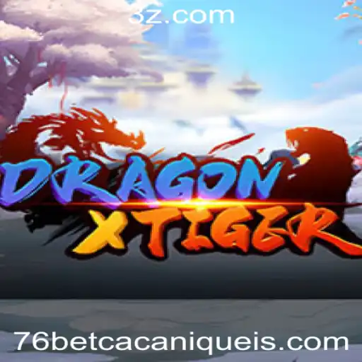 Descubra DragonXTiger: O Jogo Revolucionário da 76bet Slot