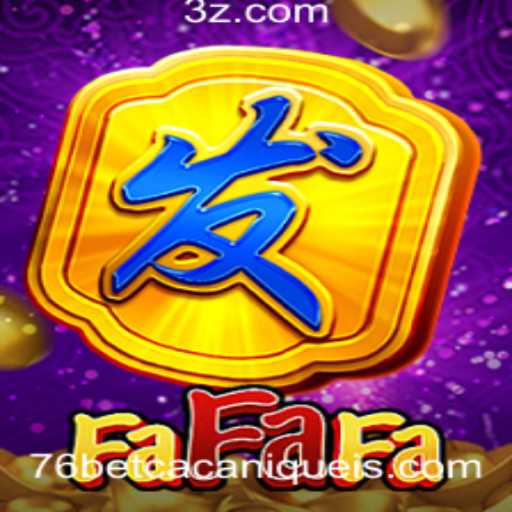 Explorando o Jogo FaFaFa: O Encanto dos Caça-Níqueis Online da 76bet Slot