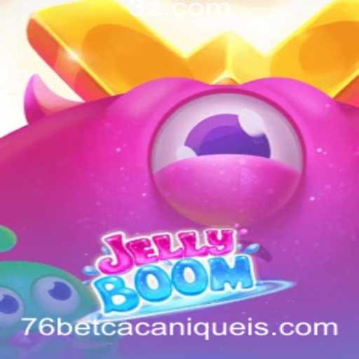 JellyBoom: Um Mergulho no Universo das Slots com 76bet