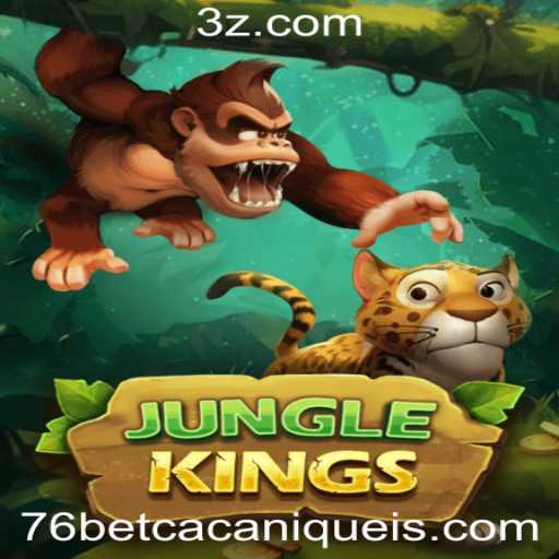Descubra o Fascinante Mundo de JungleKings no 76bet Slot