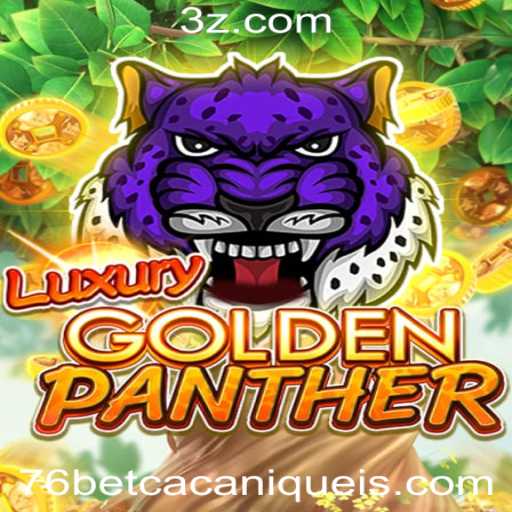 Descubra o Fascinante Mundo de LUXURYGOLDENPANTHER no 76bet Slot