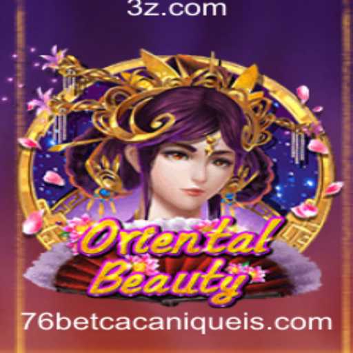 Descubra o Fascinante Mundo de OrientalBeauty no 76bet Slot