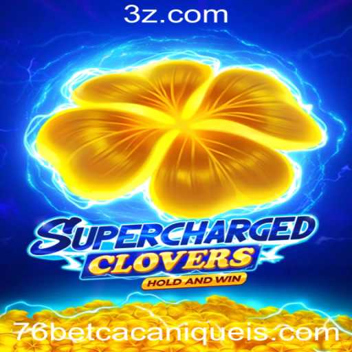 Descubra o Fascinante Mundo de SchargedClovers no 76bet Slot